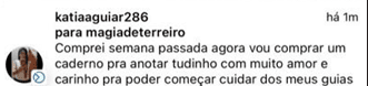 Depoimento de katiaaguiar286: Comprei semana passada e agora vou comprar um caderno para anotar tudo e cuidar dos meus guias.